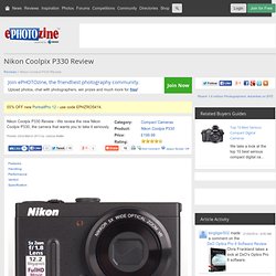 Nikon Coolpix P330 Review