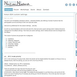 Nikon D2H custom settings - Neil vN
