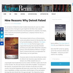 The Reasons Behind Detroit’s Decline by Pete Saunders