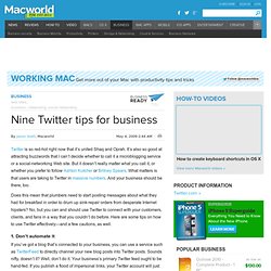 Nine Twitter tips for business