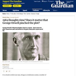 What George Orwell's Nineteen Eighty-Four owes Yevgeny Zamyatin's We