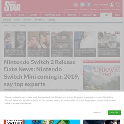 Nintendo Switch 2 Release Date News: Nintendo Switch Mini coming in 2019, say top experts
