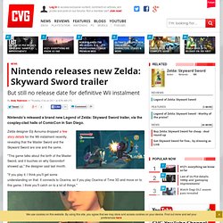 Nintendo releases new Zelda: Skyward Sword trailer