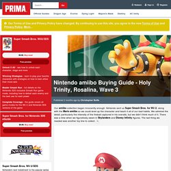 Nintendo amiibo Buying Guide - Holy Trinity, Rosalina, Wave 3
