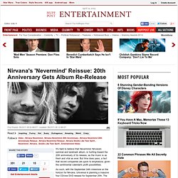 Nirvana's 'Nevermind' Reissue: 20th Anniversary Gets Album Re-Release
