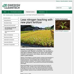 Less nitrogen leaching with new plant fertilizer - Swedish Cleantech