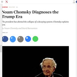 Noam Chomsky Diagnoses the Trump Era