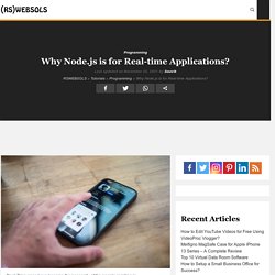 Why Node.js is for Real-time Applications?