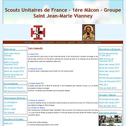 Les noeuds - Scouts Unitaires de France - 1ère Mâcon - Groupe Saint Jean-Marie Vianney