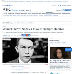 Manuel Chaves Nogales, los ojos siempre abiertos