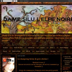 Dame Silu l'Elfe Noire: Le shampoing farine de pois-chiches !