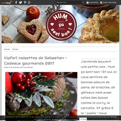 Kipferl noisettes de Sebastian - Cadeaux gourmands 2017