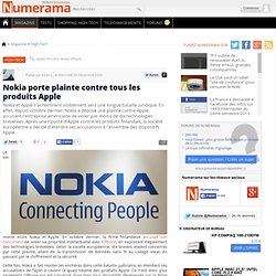 Nokia porte plainte contre tous les produits Apple - Numerama