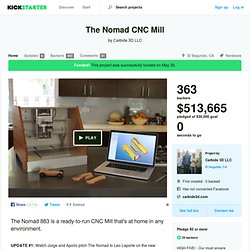 The Nomad CNC Mill by Carbide 3D LLC