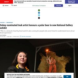 Sobey-nominated Inuk artist honours a polar bear in new National Gallery exhibit