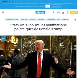 Etats-Unis : nouvelles nominations polémiques de Donald Trump - Le Parisien