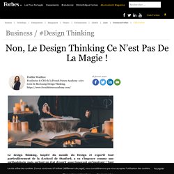 Non, Le Design Thinking Ce N’est Pas De La Magie !