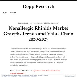 Nonallergic Rhinitis Market Growth, Trends and Value Chain 2020-2027