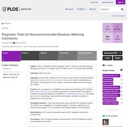 PLOS Medicine: Pragmatic Trials for Noncommunicable Diseases: Relieving Constraints