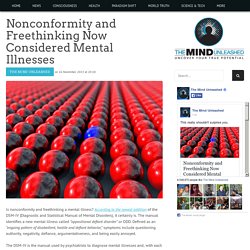 Nonconformity and Freethinking Now Considered Mental Illnesses