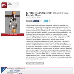 Nonfiction Book Review: EMOTIONAL DESIGN: Why We Love or Hate Everyday Things by Donald A. Norman, Author . Basic $26 (272p) ISBN 978-0-465-05135-9
