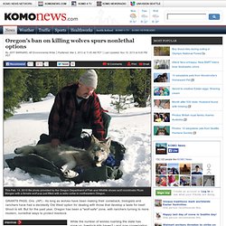 Oregon's ban on killing wolves spurs nonlethal options