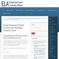 Using Nonsense Words Activity for Teaching Context Clues