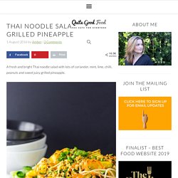 Thai noodle salad with grilled pineapple