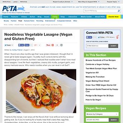 Noodleless Vegetable Lasagne (Vegan and Gluten-Free)