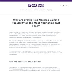 Why are Brown Rice Noodles Gaining Popularity – King Soba USA
