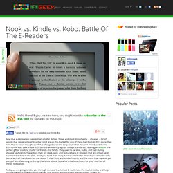 Nook vs. Kindle vs. Kobo: Battle Of The E-Readers