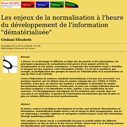 Les enjeux de la normalisation à l'heure du développement de l'information "dématérialisée". Giuliani Élisabeth