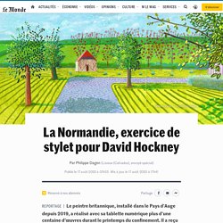 La Normandie, exercice de stylet pour David Hockney