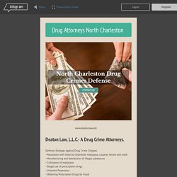 North Charleston Drug Attorneys - Deaton Law Firm