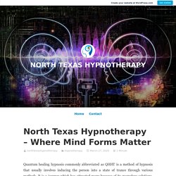 North Texas Hypnotherapy - Where Mind Forms Matter