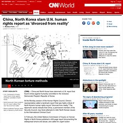 North Korea, China slam U.N. human rights report