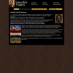 Northern Pacific Railroad The Land Shaped by Lincoln Lincoln's Legacy Online Exhibit State Historical Society of North Dakota