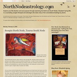Scorpio North Node, Taurus South Node