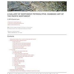 A GALLERY OF NORTHWEST PETROGLYPHS: SHAMANIC ART OF THE PACIFIC NORTHWEST
