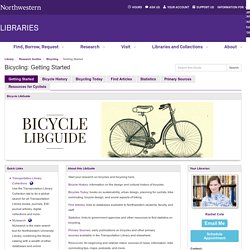 Getting Started - Bicycling - Research Guides at Northwestern University