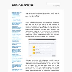 What is Norton Power Boost And What Are Its Benefits? - norton.com/setup