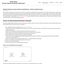 Norton Setup: www.norton.com/setup - Enter product Key