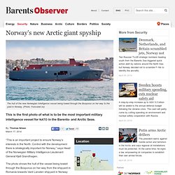 Norway’s new Arctic giant spyship