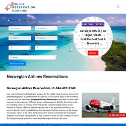 Norwegian Airlines Reservations +1-844-401-9140 for Flight Booking