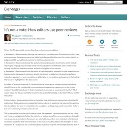 It’s not a vote: How editors use peer reviews