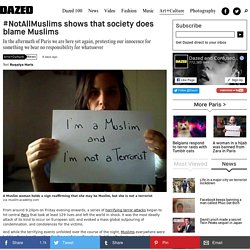 #NotAllMuslims shows that society does blame Muslims