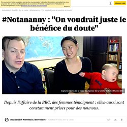 #Notananny : "On voudrait juste le bénéfice du doute"