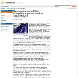 Une agence de notation européenne pourrait naître courant 2012