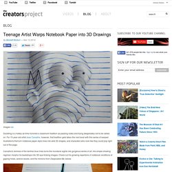 Teenage Artist Warps Notebook Paper into 3D Drawings