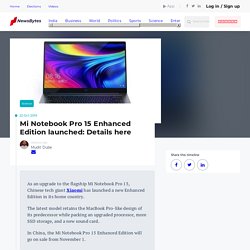 Mi Notebook Pro 15 Enhanced Edition launched: Details here